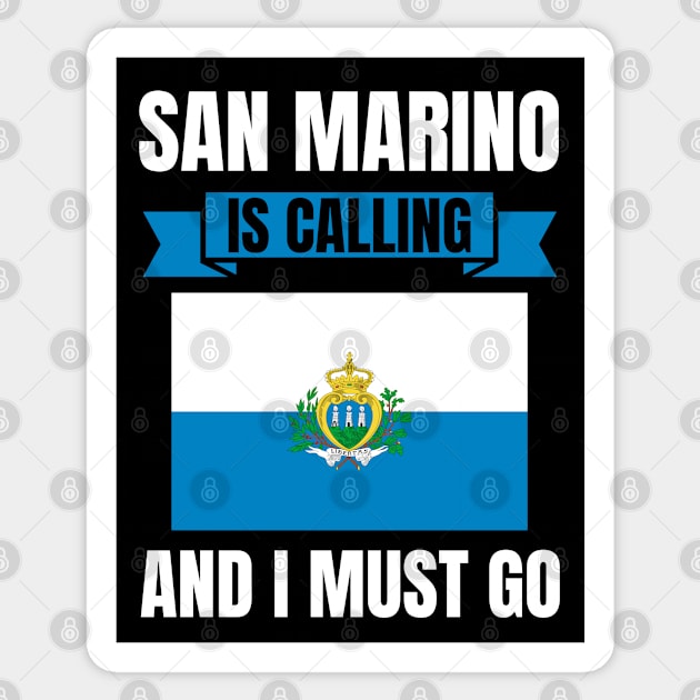 San Marino Is Calling And I Must Go Sticker by footballomatic